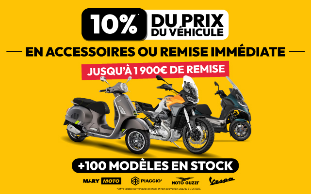 Profitez de 10% du prix du véhicule en accessoires ou remise immédiate Mary Moto Profitez de 10% du prix du véhicule en accessoires ou remise immédiate Mary Moto