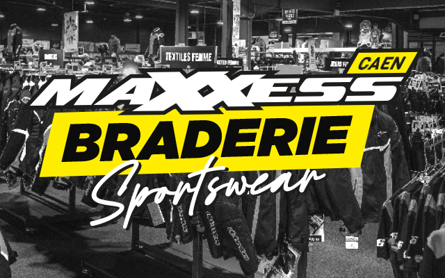 Braderie Sportwear | Maxxess Caen Mary Moto