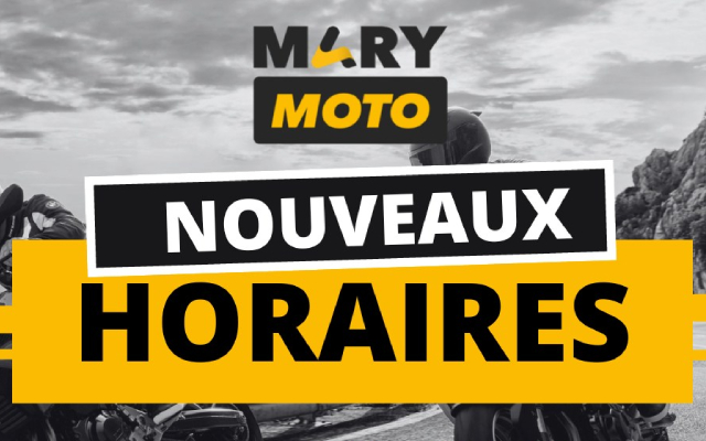 Horaires d'hiver - Mary Moto Mary Moto